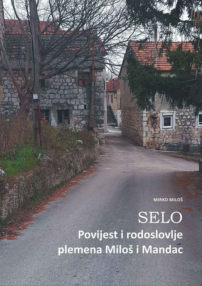 Naslovnica knjige SELO Povijest i rodoslovlje plemena Miloš i Mandac